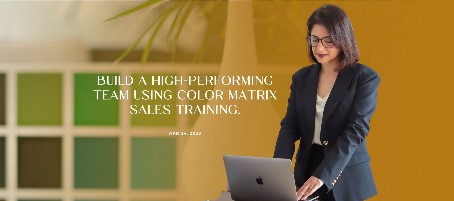 Build A High-Performing Team Using Color Matrix Sales Training
